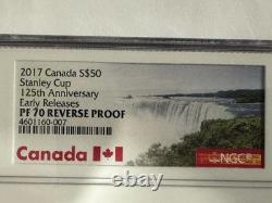 2017 CANADA $50 STANLEY CUP 125th ANNIVERSARY NGC PF70 REV PROOF EARLY RELEASE