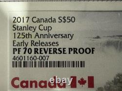 2017 CANADA $50 STANLEY CUP 125th ANNIVERSARY NGC PF70 REV PROOF EARLY RELEASE