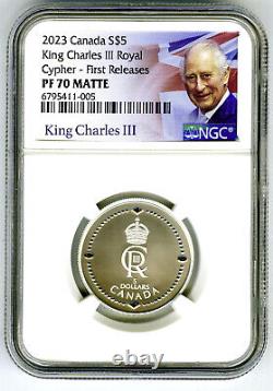 2023 $5 Canada Silver Proof Ngc Pf70 King Charles Royal Cypher First Releases