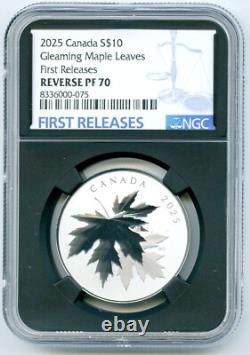 2025 $10 Canada. 9999 Silver Ngc Rev Proof Pf70 Gleaming Maple Leaf Leaves Fr