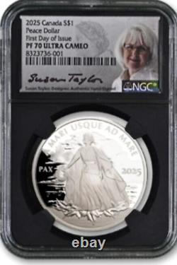 2025 Canada $1 PEACE DOLLAR 1 Oz Silver NGC PF70 FDOI Taylor Signed
