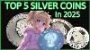 Top 5 Silver Bullion Coins For 2025 My Picks For Silver Stacking